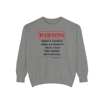 Warning: Dangerous Special Man Haiku - Unisex Garment-Dyed Sweatshirt