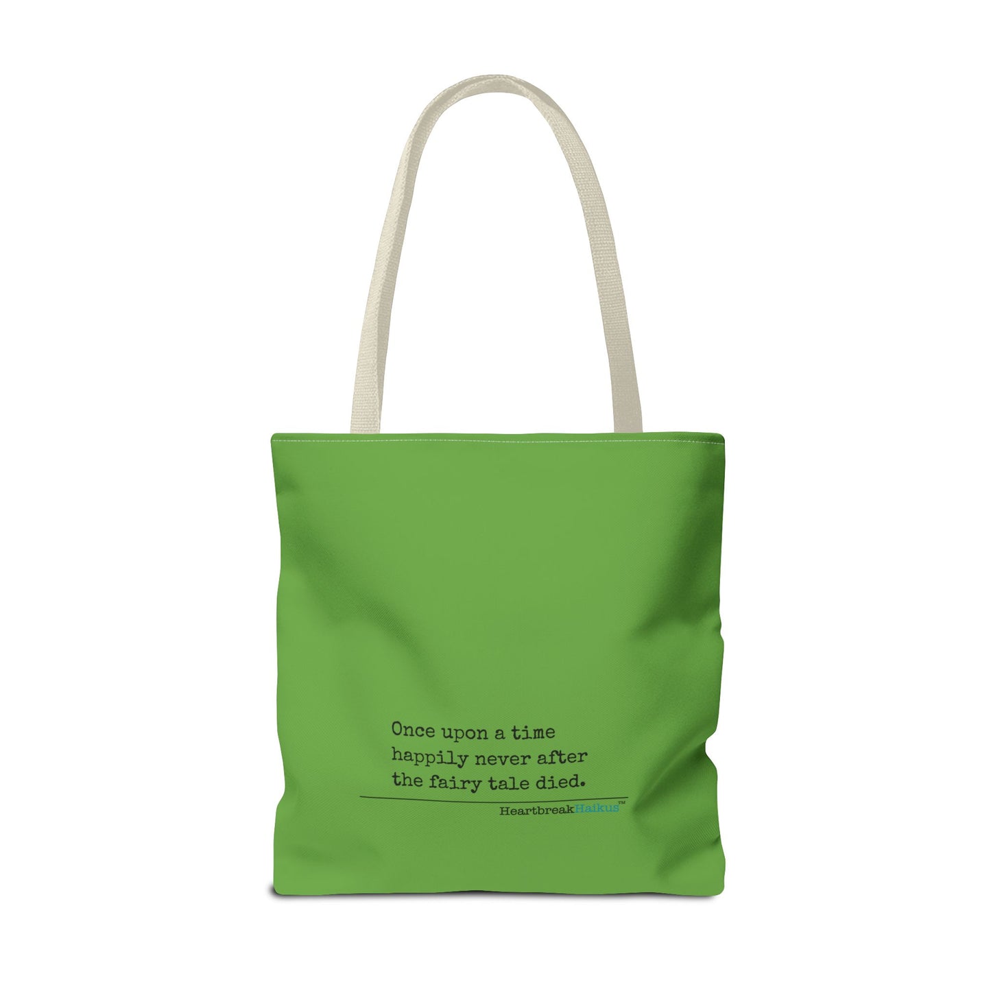 The Fairy Tale Died Haiku - Tote Bag (Dual-sided print in Wicked Green)