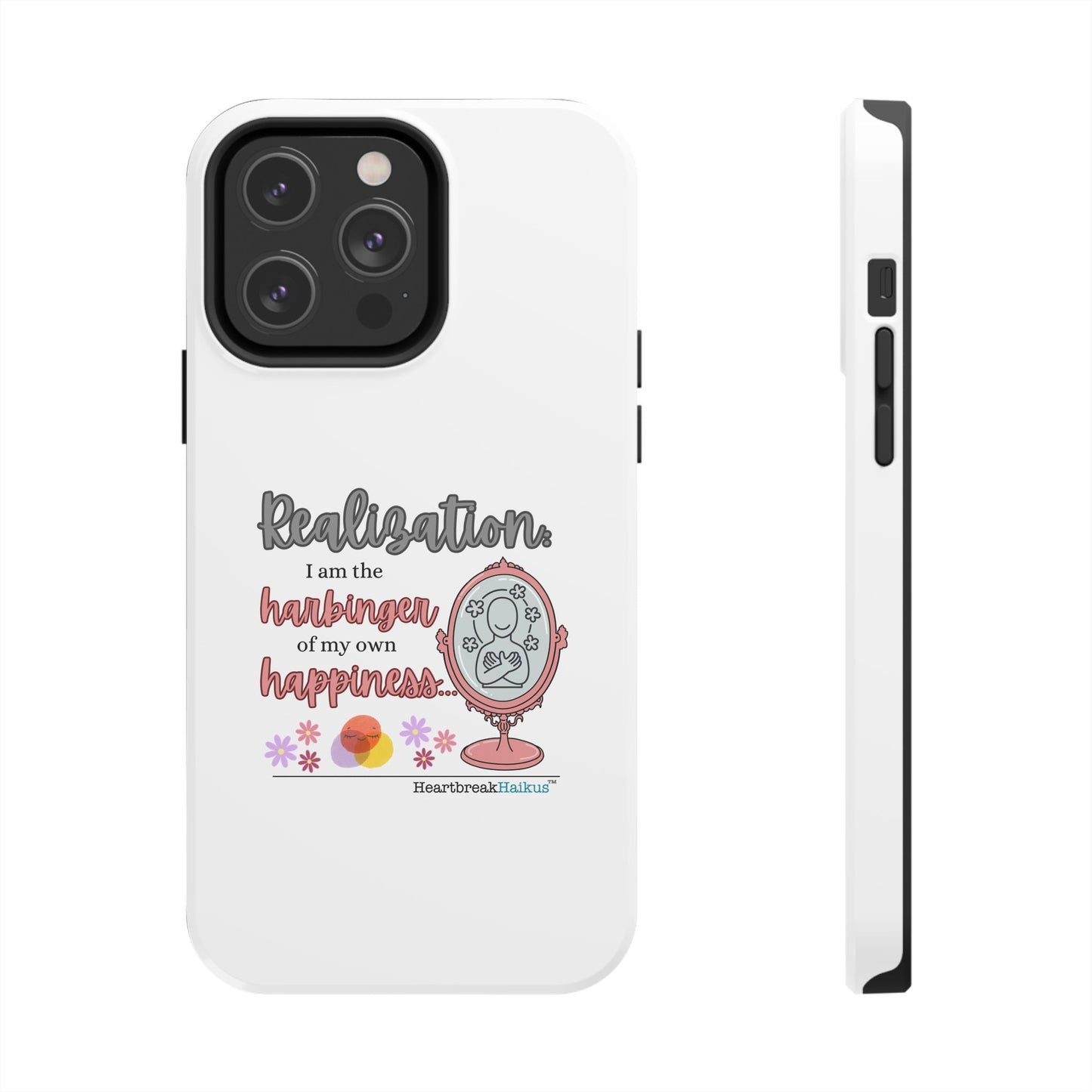 Harbinger of Happiness Tough Phone Cases (white), iPhone 11-16 or Samsung Galaxy S21-S24
