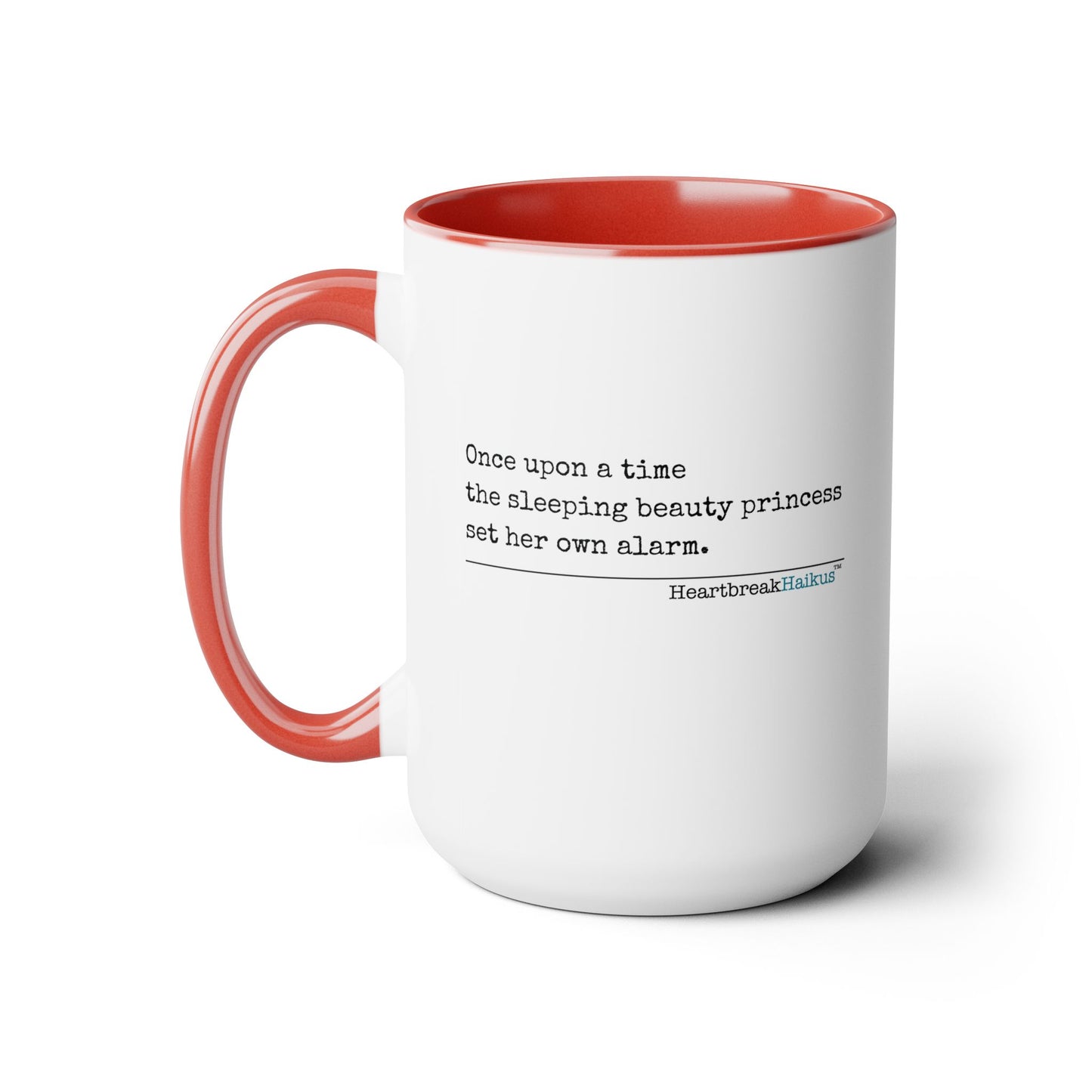Sleeping Beauty's Alarm - Text-Only, Two-Tone, Coffee Mug, 15oz - Dual-Sided Printing