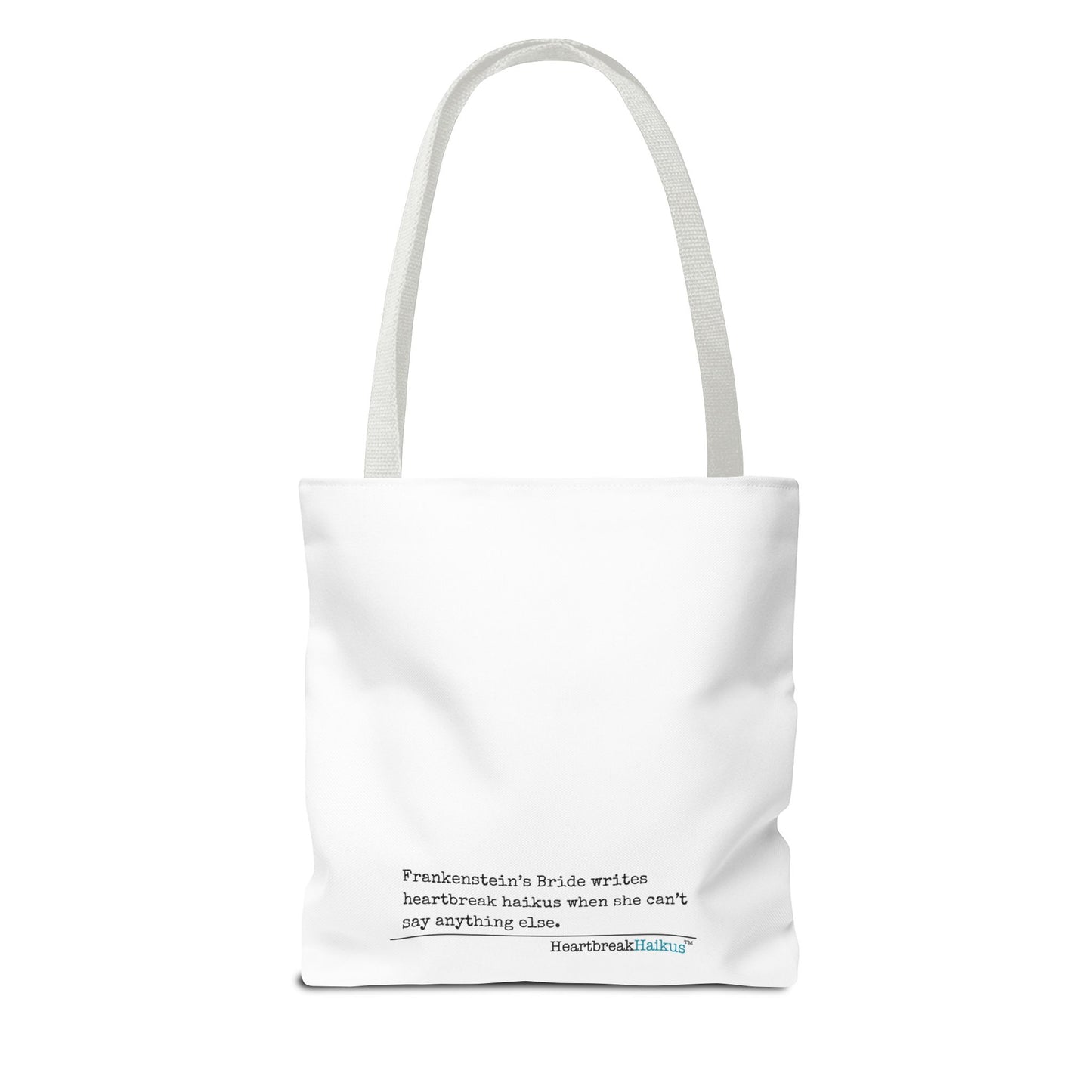 Frankenstein's Bride Writes Heartbreak Haikus - Tote Bag (Dual-sided print in Snow White)