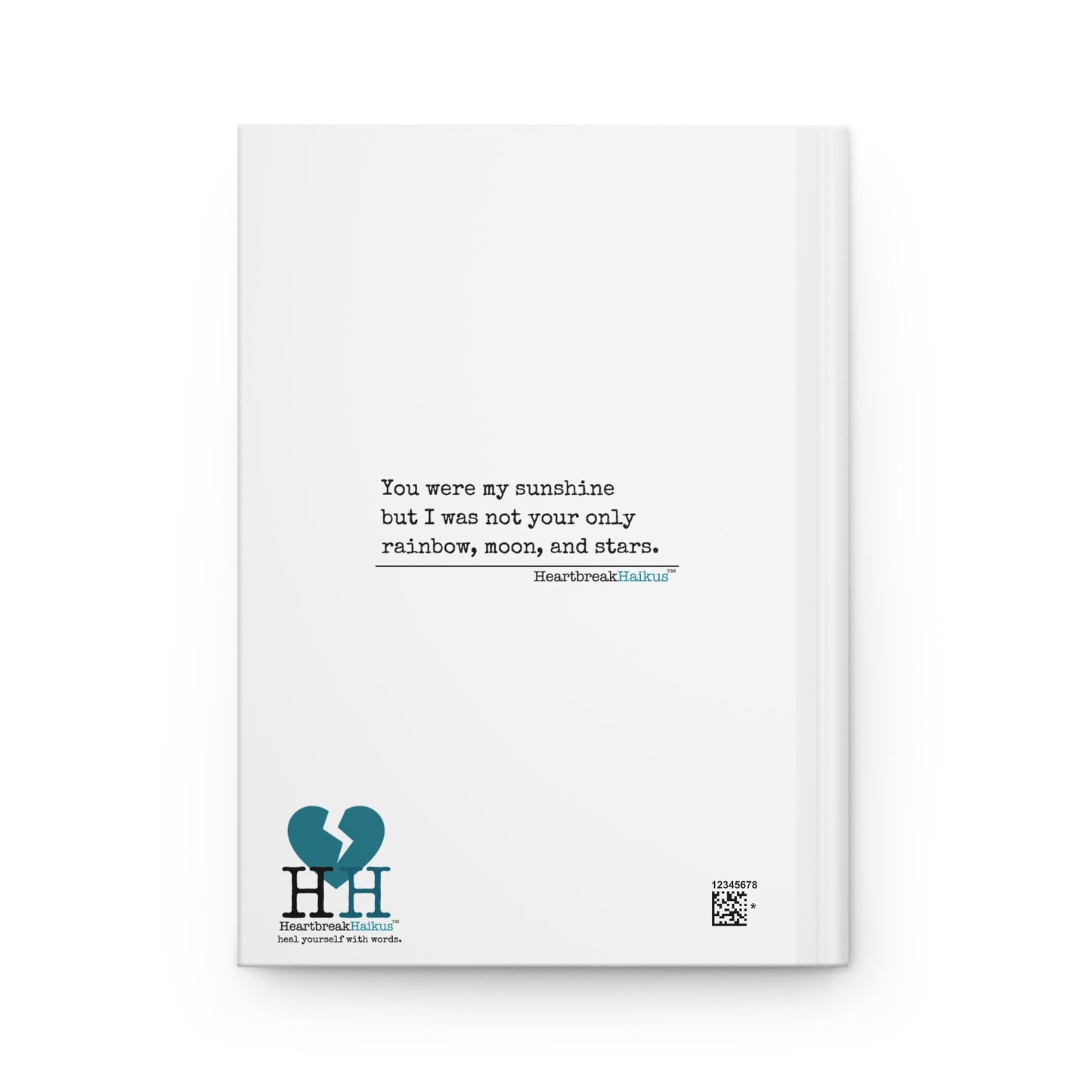You Were My Sunshine Haiku - A Heartbreak Healing Hardcover Journal (Dual-Design, Matte Finish)