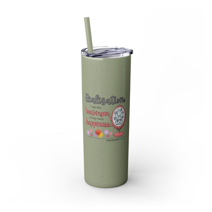 Harbinger of Happiness Haiku - Skinny Venti Tumbler with Eco-Friendly, Reusable, Matching Straw, 20oz