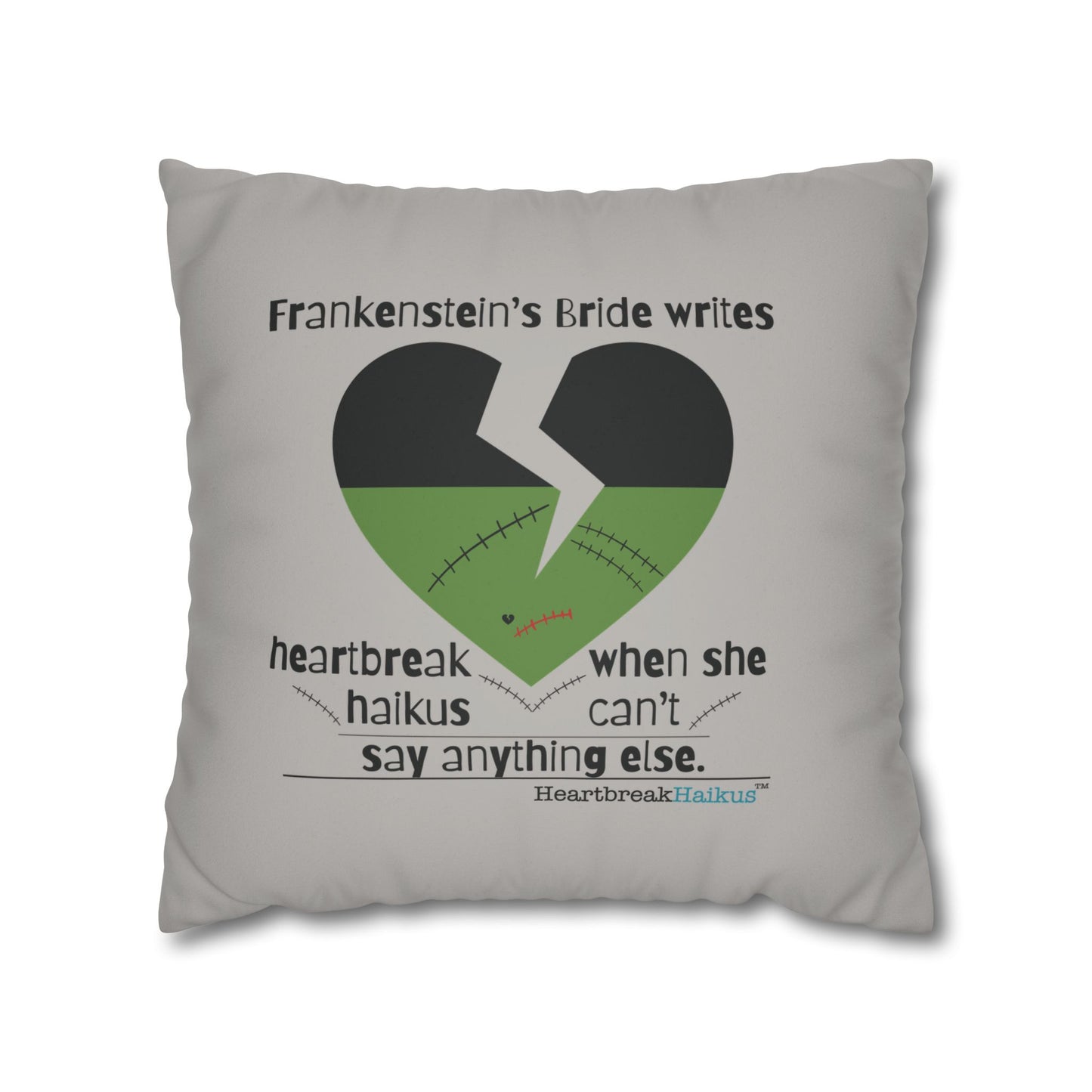 Frankenstein's Bride Writes Heartbreak Haikus - Faux Suede Square Pillowcase (in light grey)