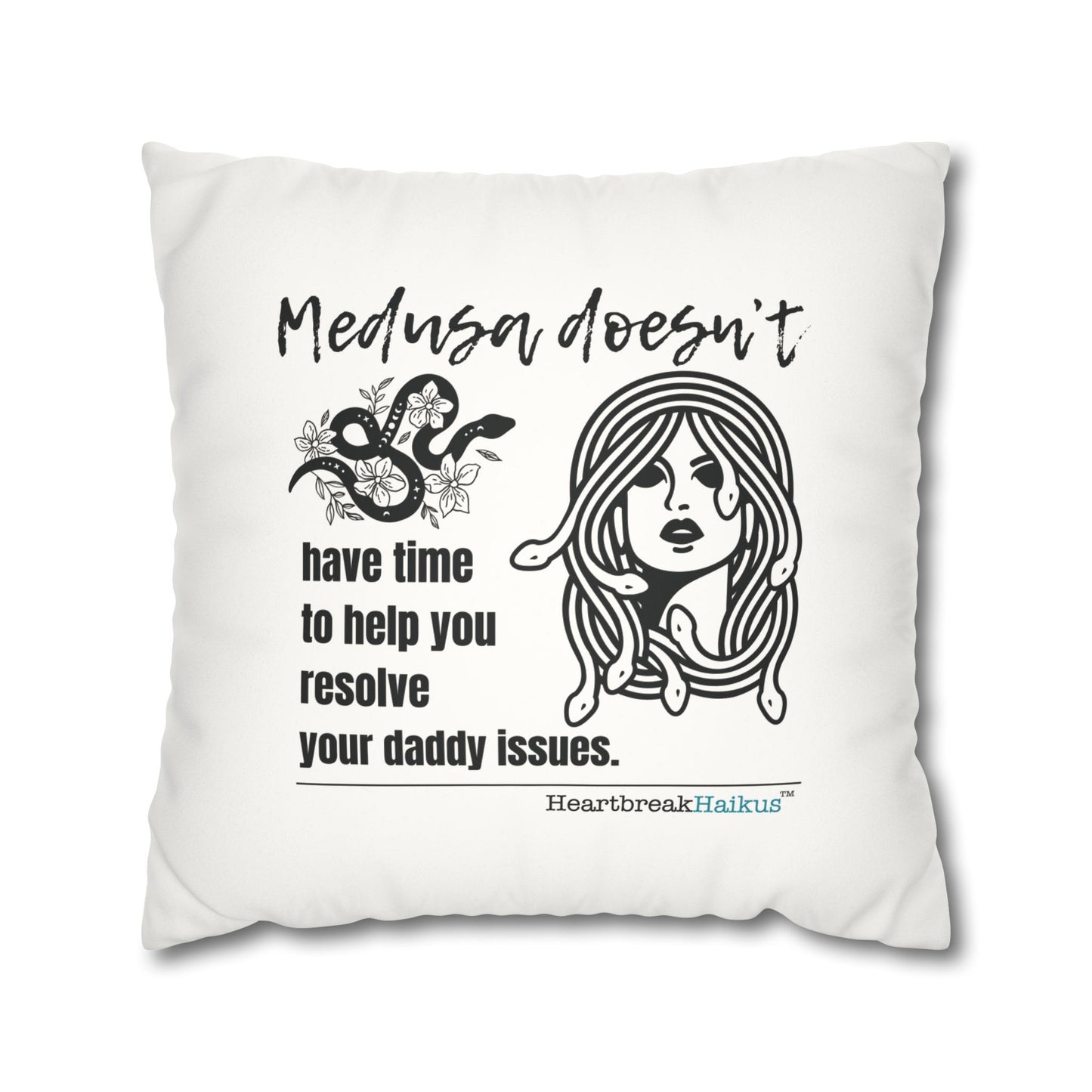Medusa and Your Daddy Haiku - Faux Suede Square Pillowcase
