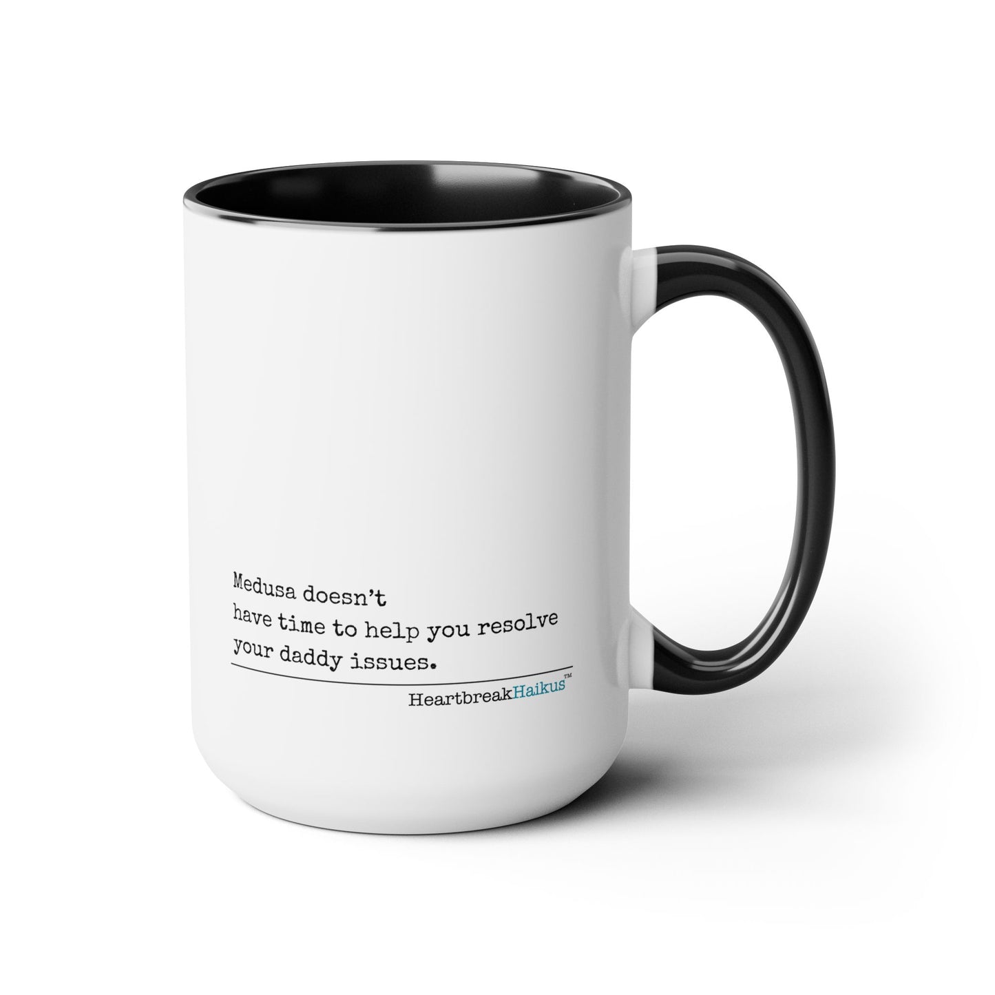 Medusa and Your Daddy Haiku - Two-Tone Coffee Mug 15oz - Dual-Sided Printing