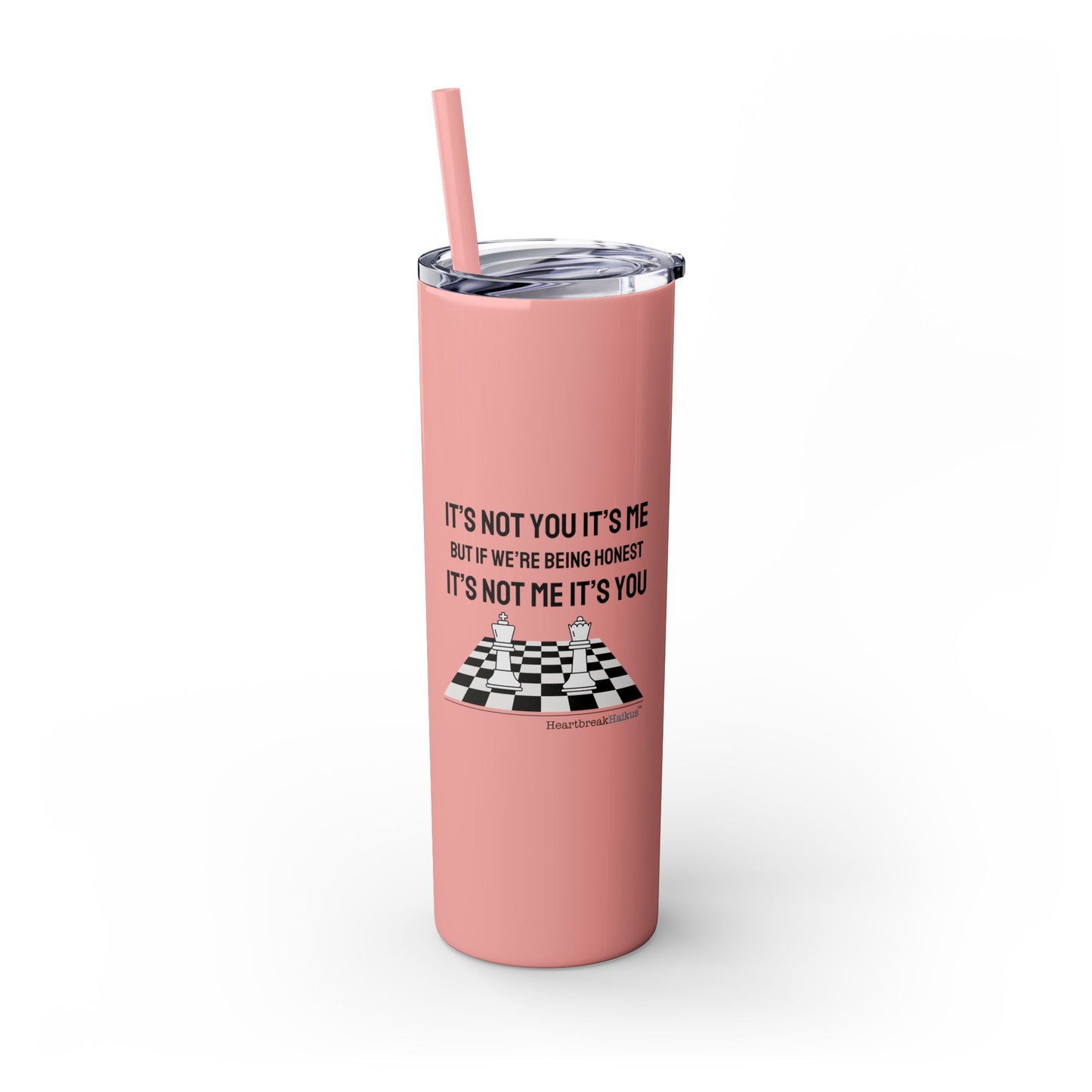It's Not you/Me Haiku - Skinny Venti Tumbler with Eco-Friendly, Reusable, Matching Straw, 20oz