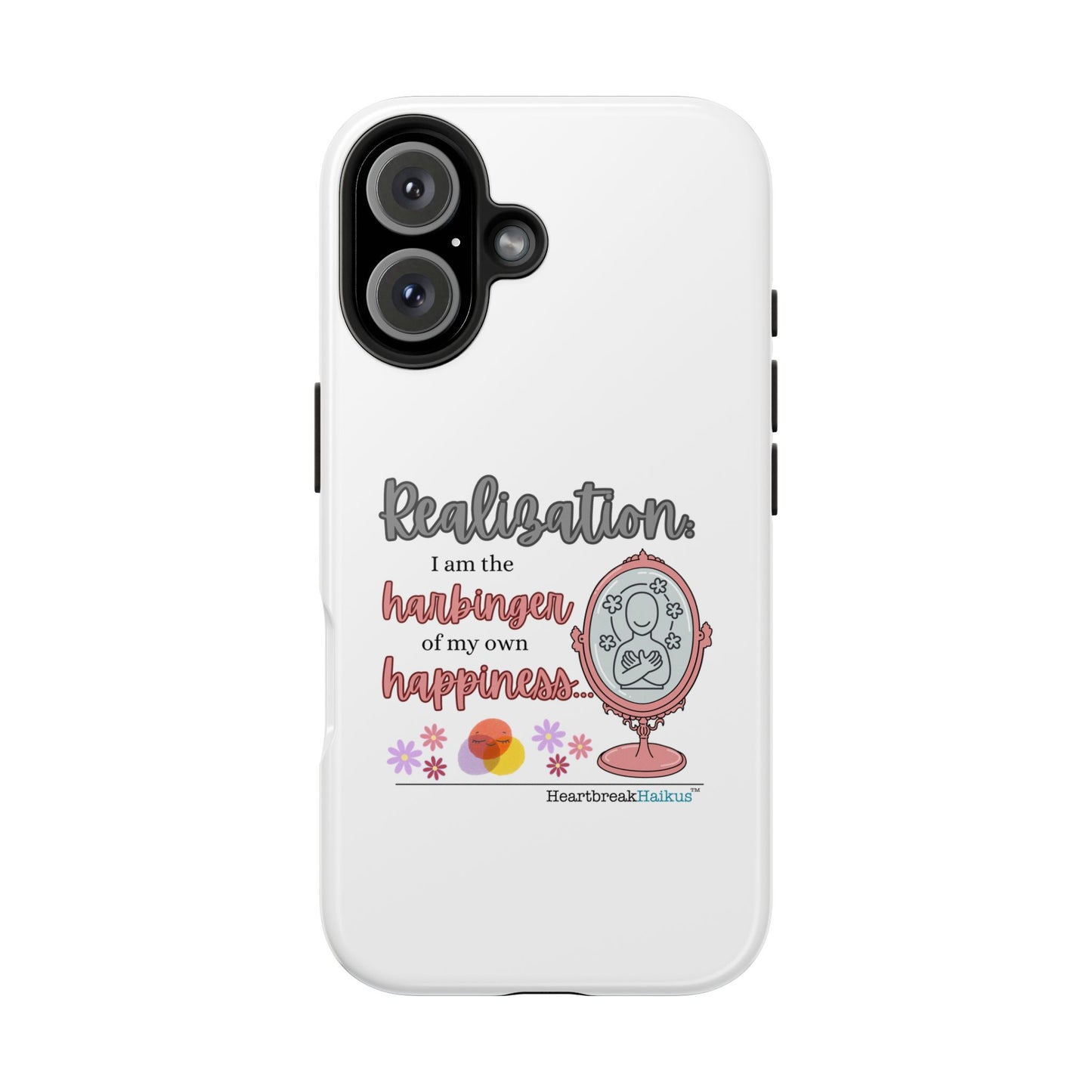 Harbinger of Happiness Tough Phone Cases (white), iPhone 11-16 or Samsung Galaxy S21-S24