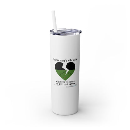 The Creature's Wife Wails Wildly Frankenstein Haiku - Skinny Venti Tumbler with Eco-Friendly, Reusable, Matching Straw, 20oz