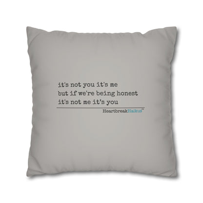 It's Not Me/You Haiku - Faux Suede Square Pillowcase