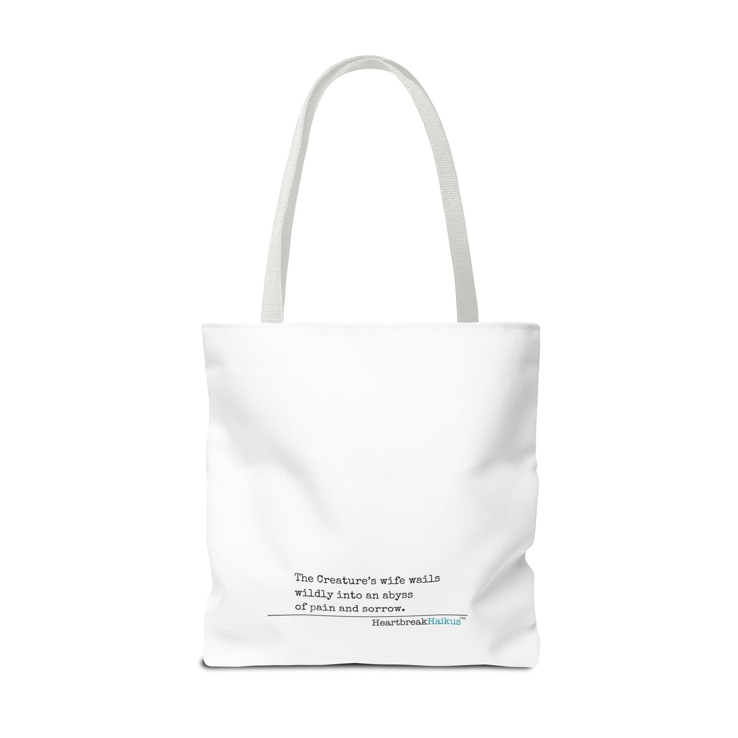 The Creature's Wife Wails Wildly Frankenstein Haiku - Tote Bag (Dual-sided print in Snow White)
