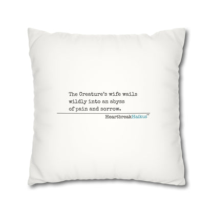 The Creature's Wife Wails Frankenstein Haiku - Faux Suede Square Pillowcase (in Snow White)