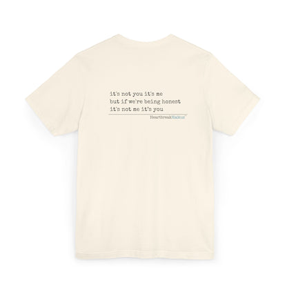 It's not you/me. Unisex Jersey T-Shirt  (lightweight)