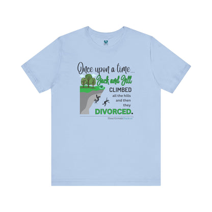 Jack and Jill Divorced Haiku - Short Sleeve T-Shirt