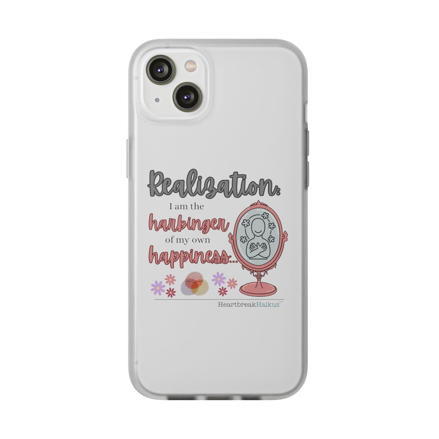 Harbinger of Happiness Haiku - Semi-Transparent Flexible iPhone Case