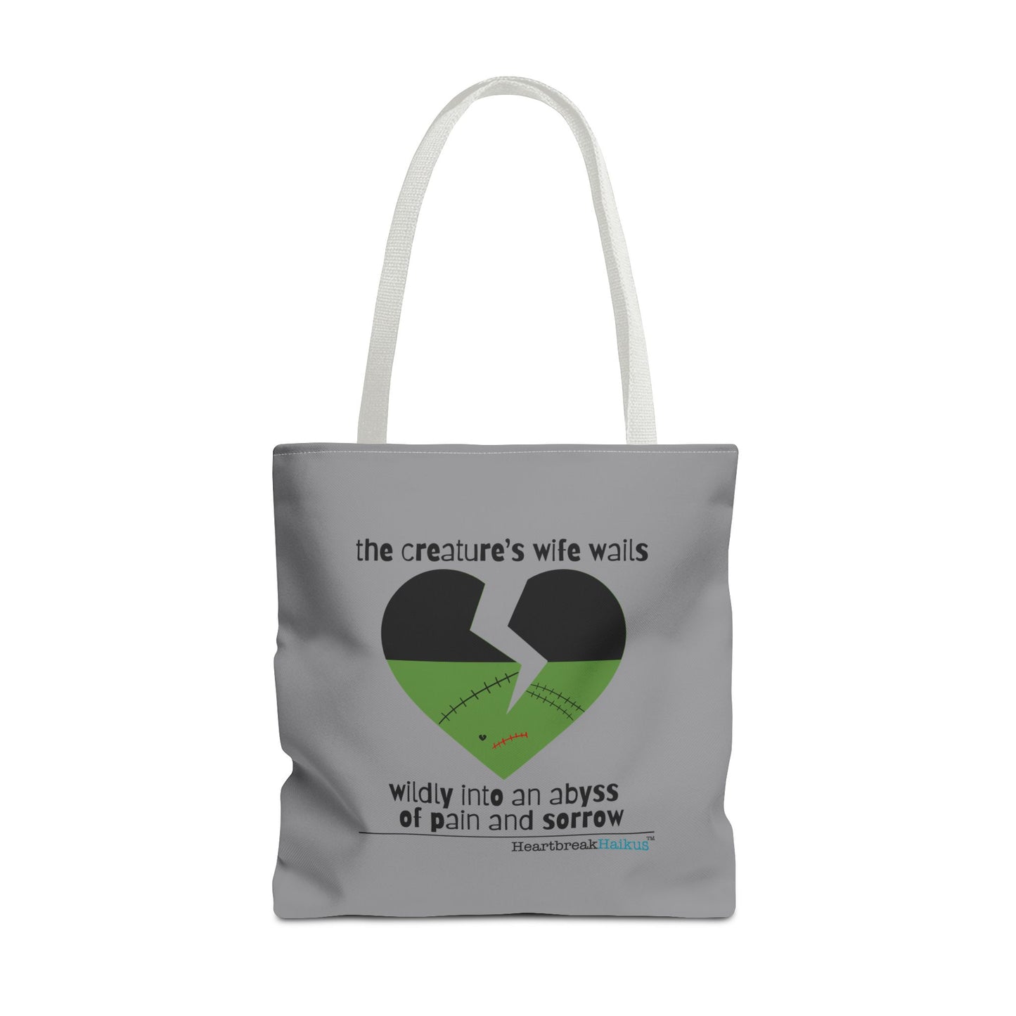 The Creature's Wife Wails Frankenstein Haiku tote bag in stone grey with heart design and emotional text.