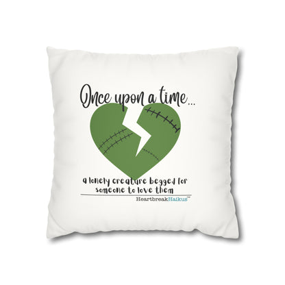 A Lonely Creature Begged Frankenstein Haiku - Faux Suede Square Pillowcase (in Snow White)