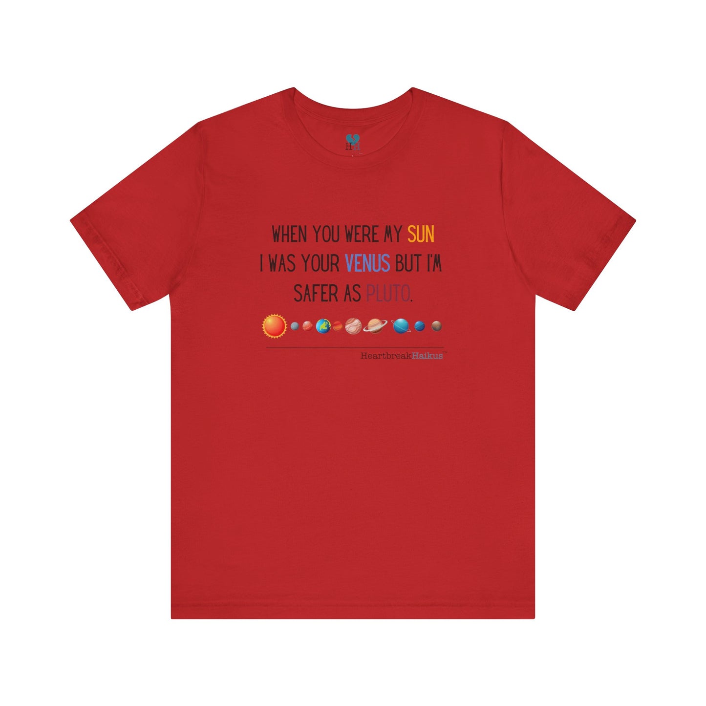 Safer as Pluto Haiku - Short Sleeve T-Shirt