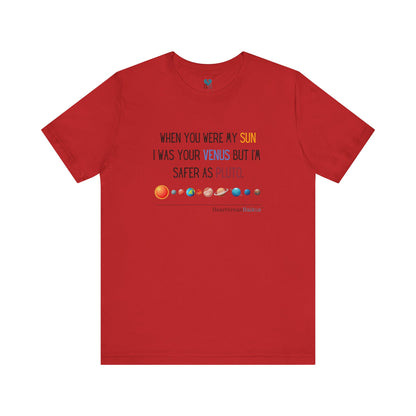 Safer as Pluto Haiku - Short Sleeve T-Shirt