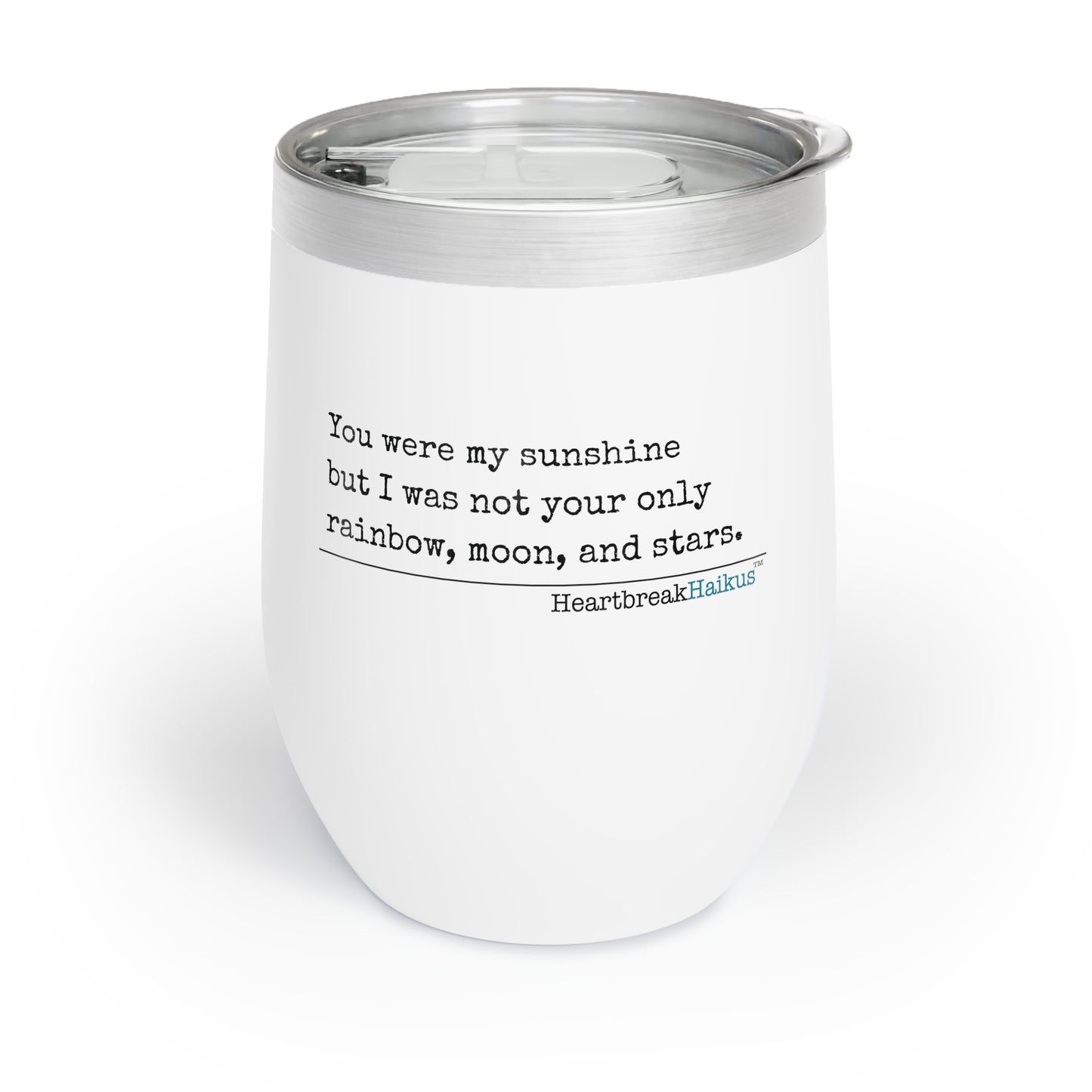 You Were My Sunshine - Chill Wine Tumbler (Dual-design print)