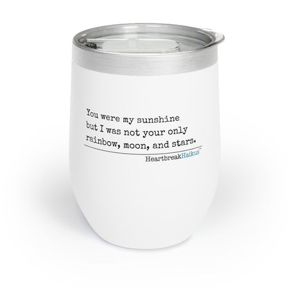 You Were My Sunshine - Chill Wine Tumbler (Dual-design print)