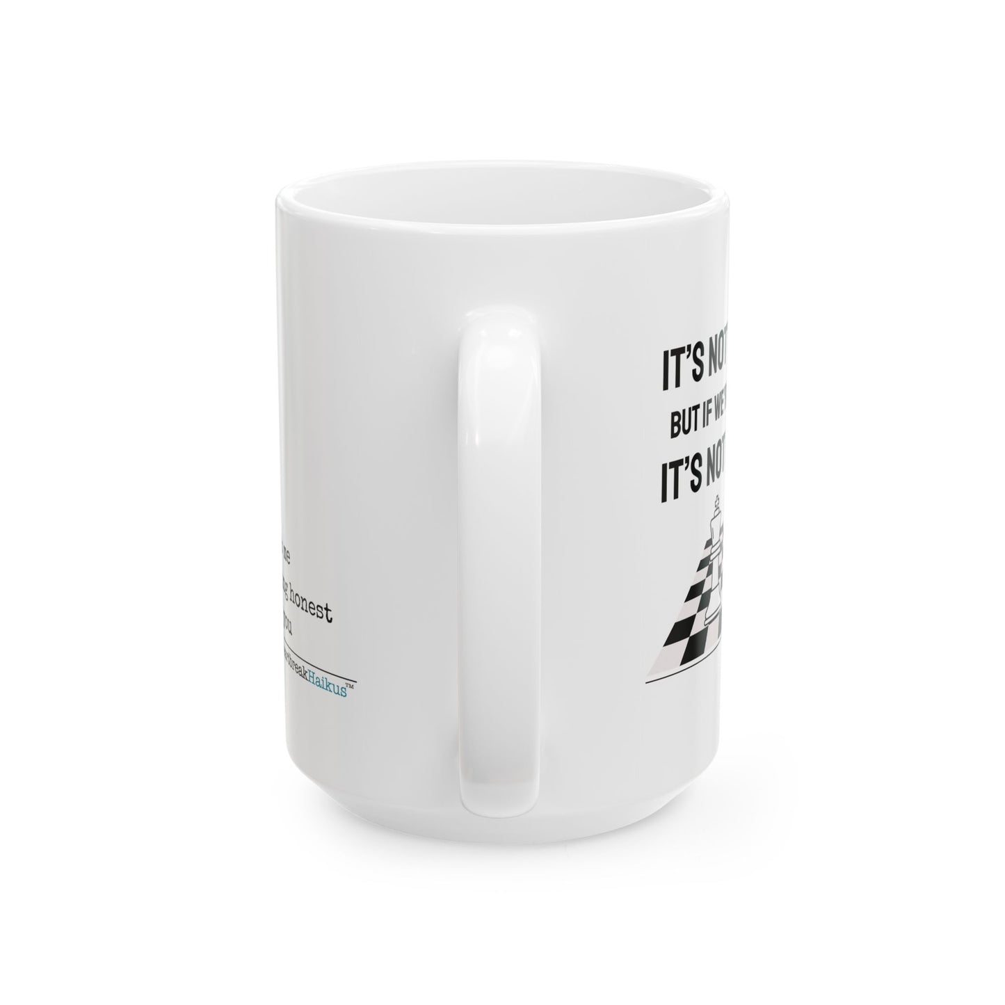 "it's not you/me..." Dual-Design Ceramic Mug (11oz or 15oz, Dual-Design)