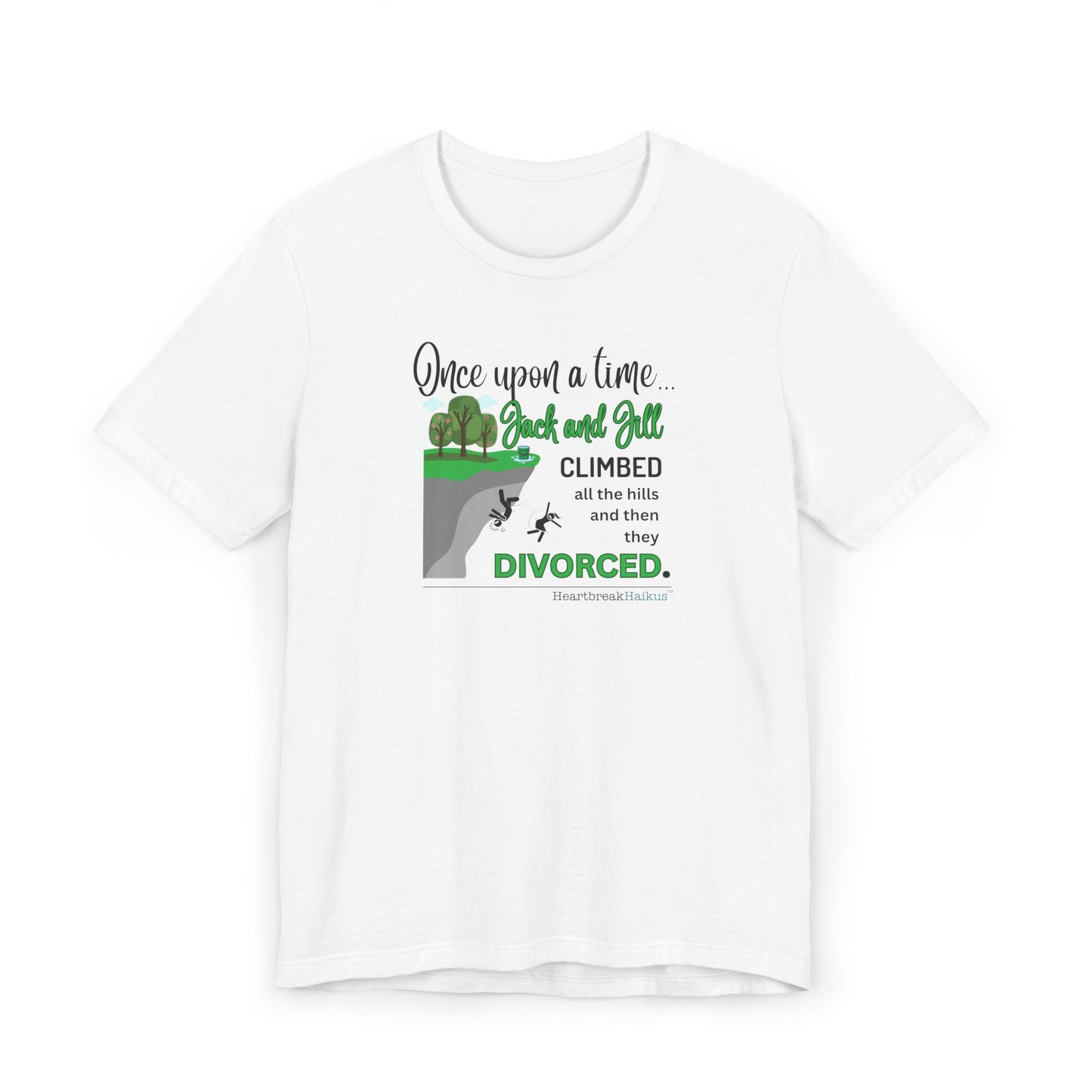 Jack and Jill Divorced Haiku - Lightweight Jersey T-Shirt