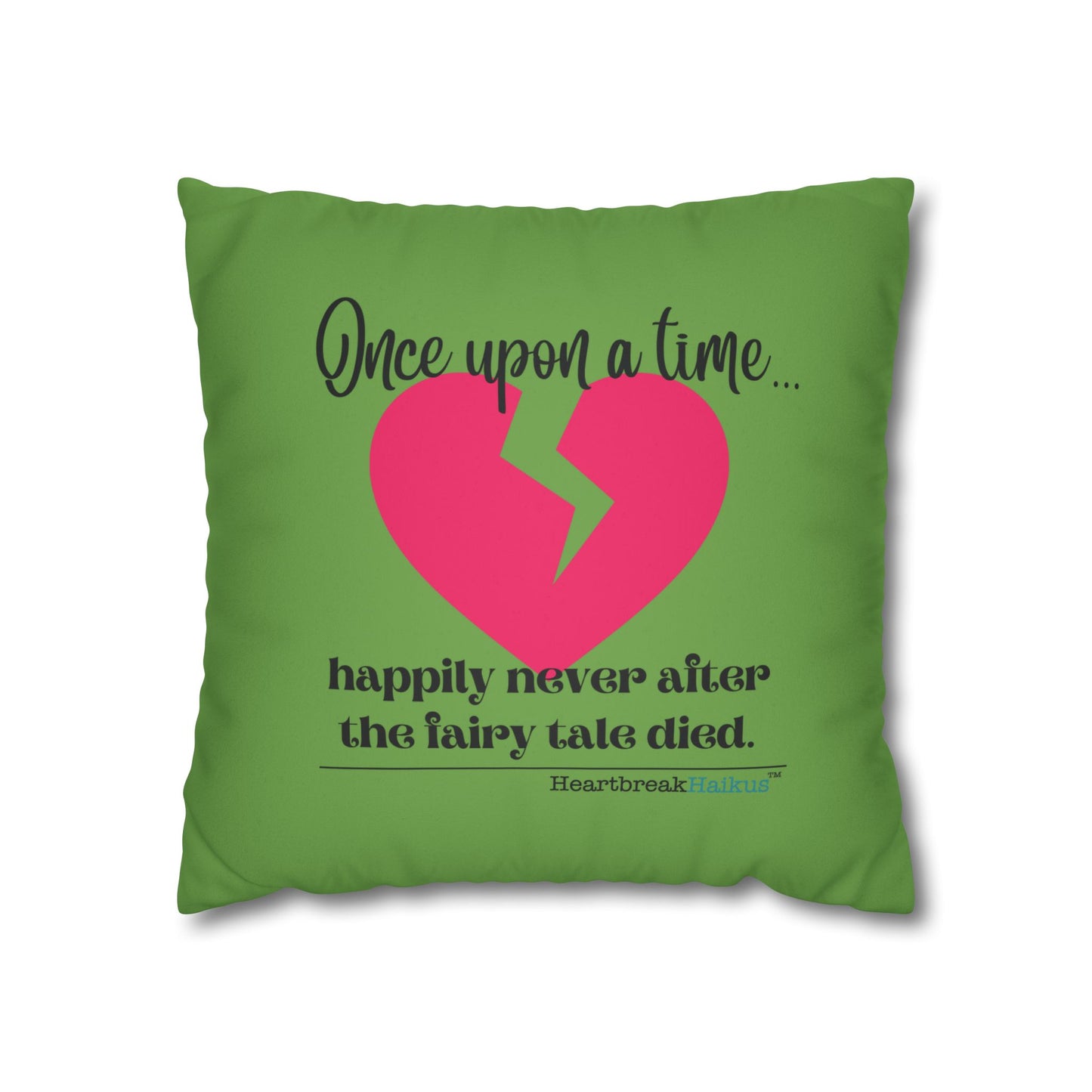 The Fairy Tale Died Haiku - Faux Suede Square Pillowcase (in Wicked Green)