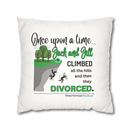 Jack and Jill Divorced Haiku - Faux Suede Square Pillowcase