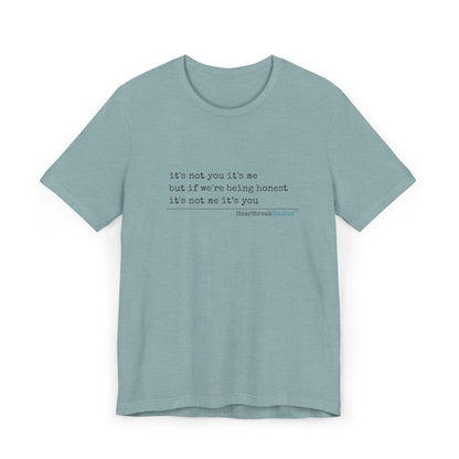 It's not you/me. Unisex Jersey T-Shirt  (lightweight)