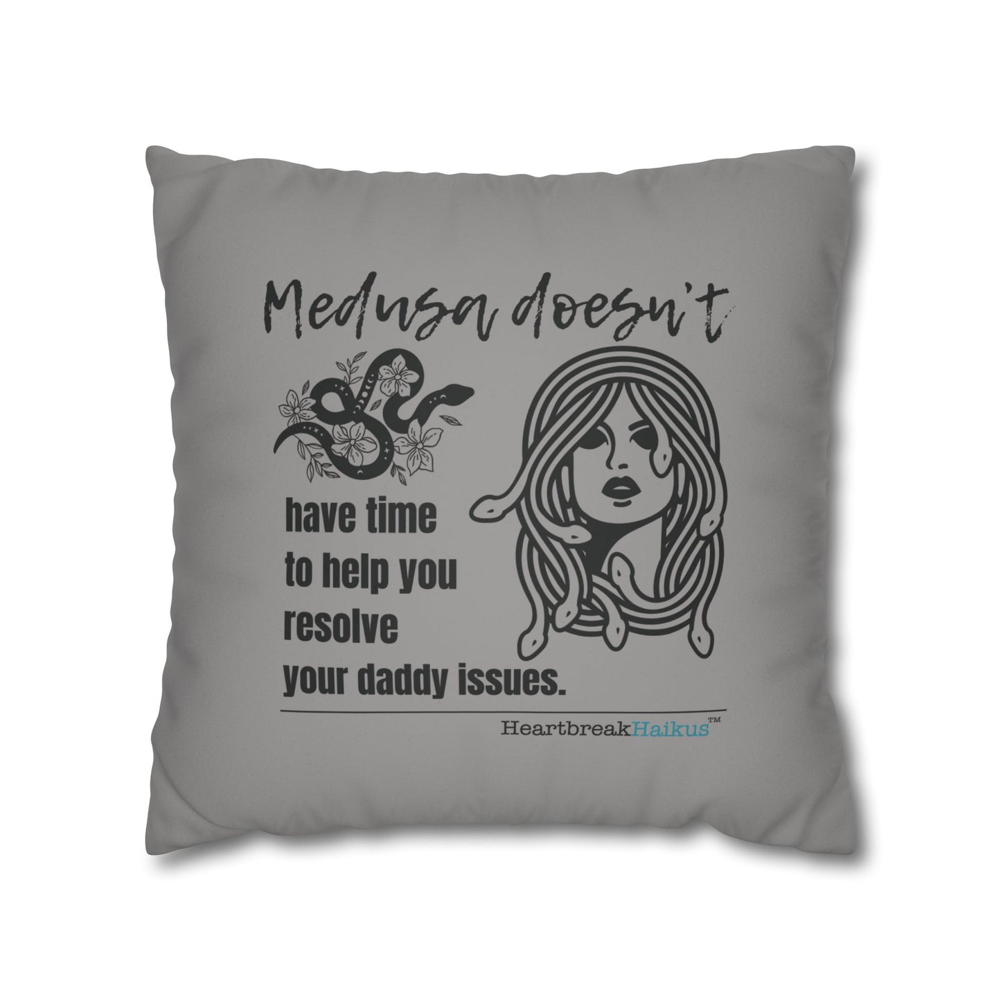Medusa and Your Daddy Haiku - Faux Suede Square Pillowcase (Slate Gray)