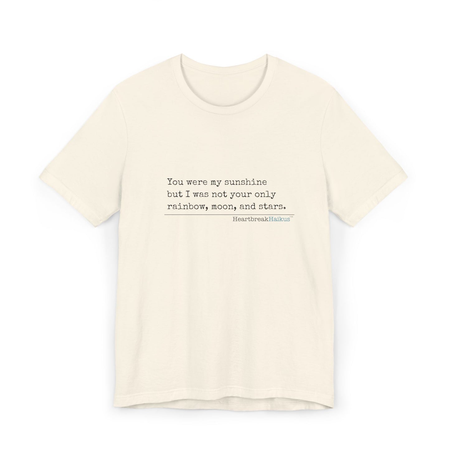 You were my sunshine. Unisex Jersey T-Shirt  (lightweight)