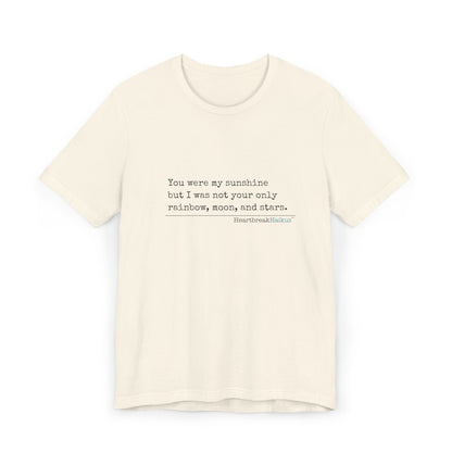 You were my sunshine. Unisex Jersey T-Shirt  (lightweight)
