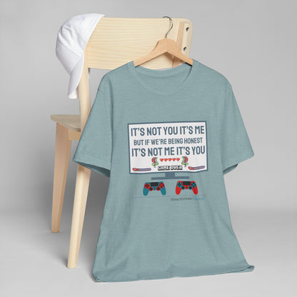 It's not you/me. Unisex Jersey T-Shirt  (lightweight)