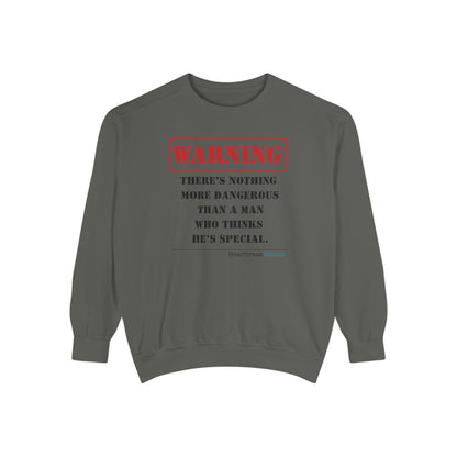 Warning: Dangerous Special Man Haiku - Unisex Garment-Dyed Sweatshirt