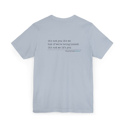 It's not you/me. Unisex Jersey T-Shirt  (lightweight)