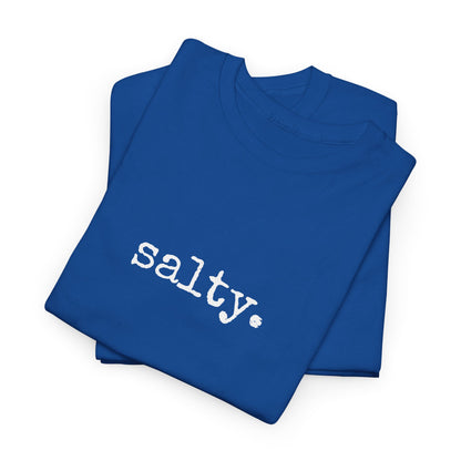 Salty. Graphic Tee — Minimalist T-Shirt (The One Word Collection)