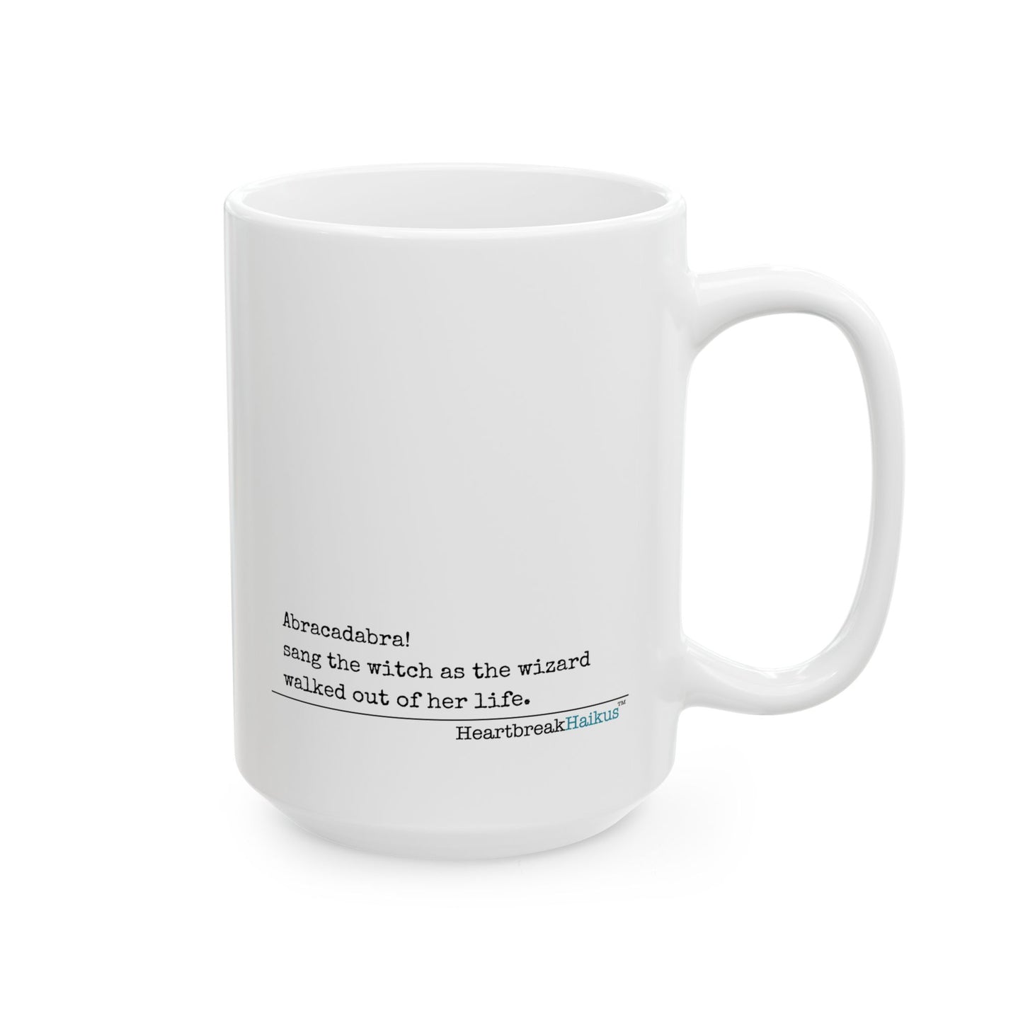 Abracadabra Sang the Witch Haiku - Ceramic Mug (11oz or 15oz)