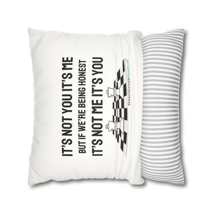 "It's not you/me...." Faux Suede Square Pillowcase