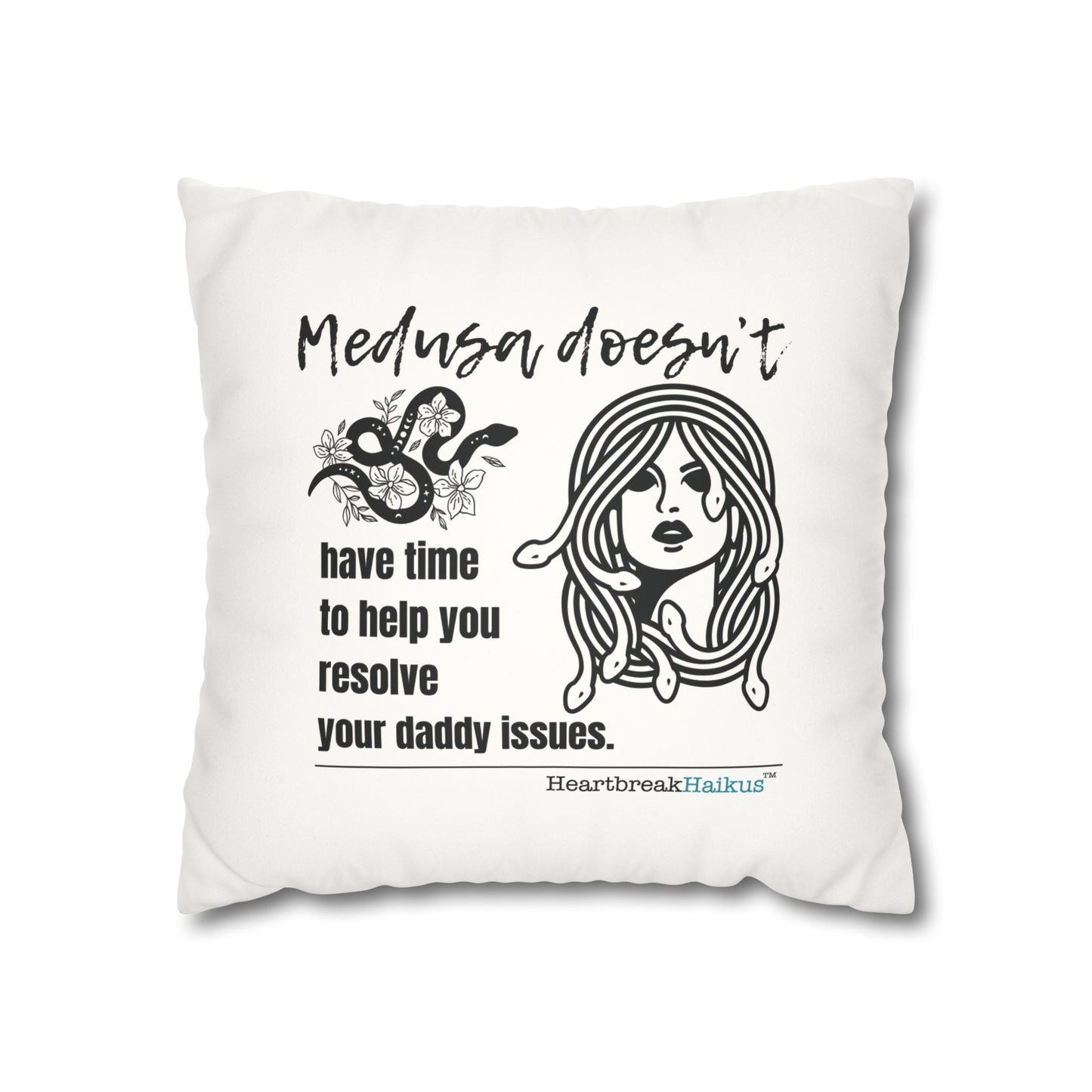 Medusa and Your Daddy Haiku - Faux Suede Square Pillowcase