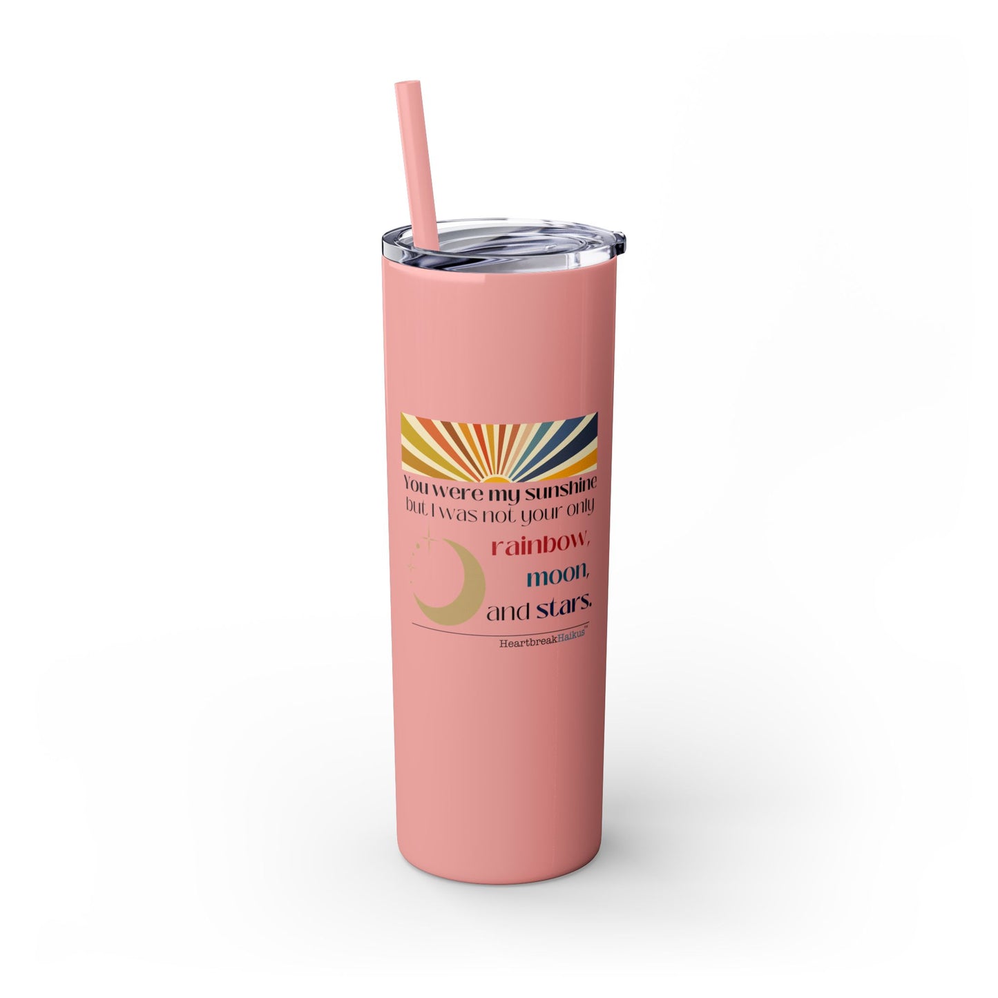 You Were My Sunshine Haiku - Skinny Venti Tumbler with Eco-Friendly, Reusable, Matching Straw, 20oz