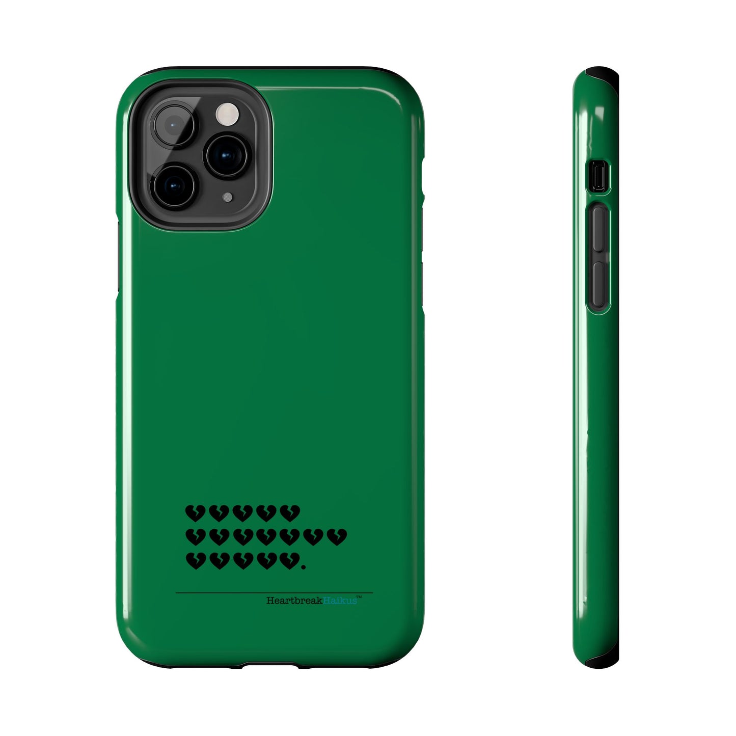 Hieroglyph Heartbreak Haiku Tough Phone Cases (evergreen)