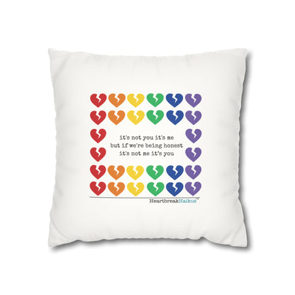 It's Not Me/You Haiku - Faux Suede Square Pillowcase (Rainbow Heartbreak Collection)