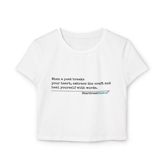 Heal Yourself with Words Haiku - Women's Baby Tee