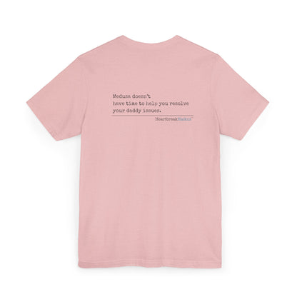 Medusa and Your Daddy. Unisex Jersey T-Shirt  (lightweight)