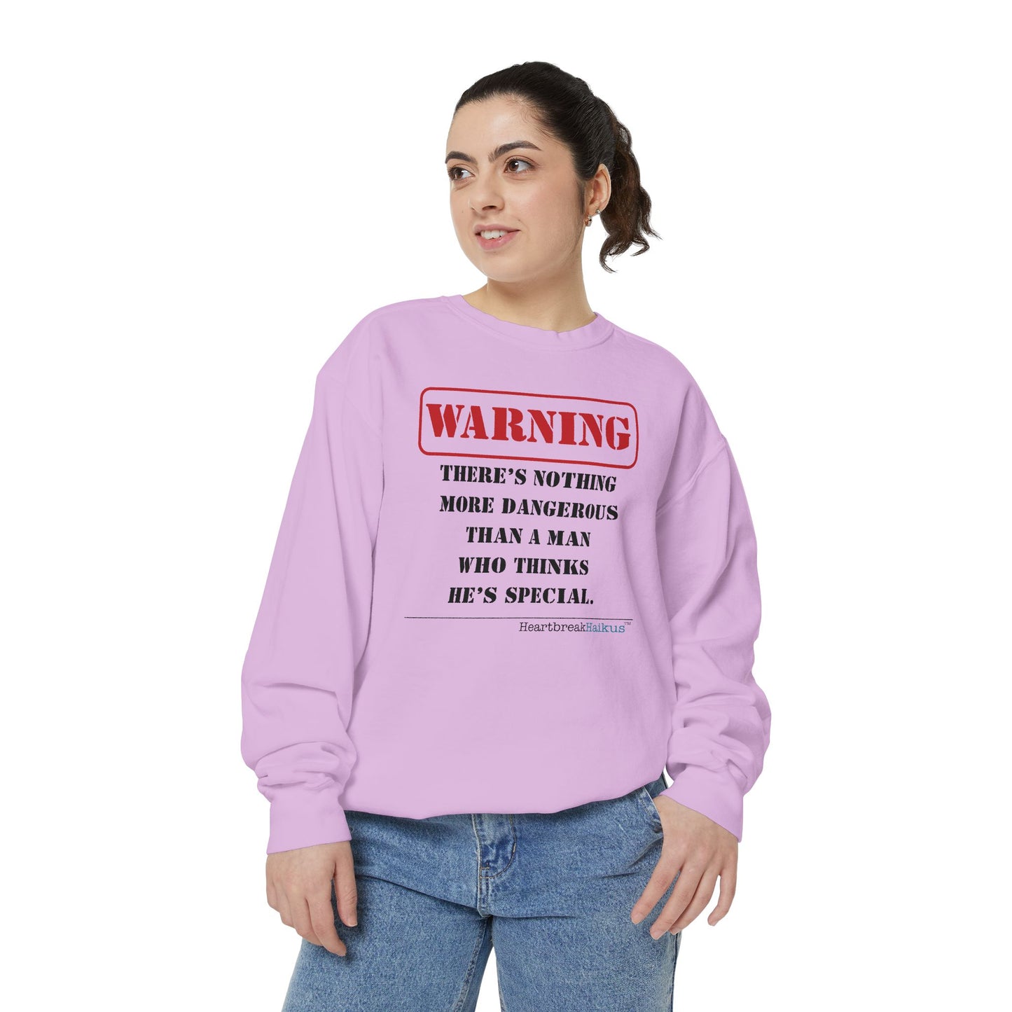 Warning: Dangerous Special Man Haiku - Unisex Garment-Dyed Sweatshirt