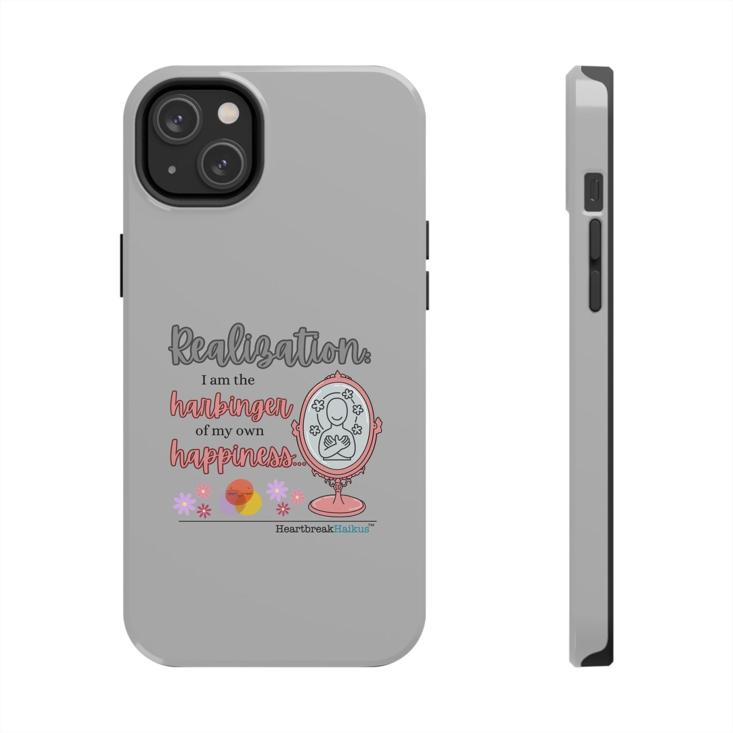 Harbinger of Happiness Tough Phone Cases (light grey)