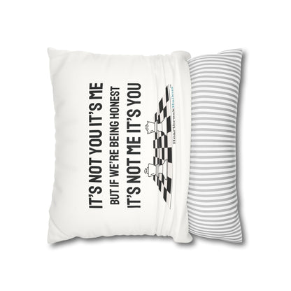 "It's not you/me...." Faux Suede Square Pillowcase