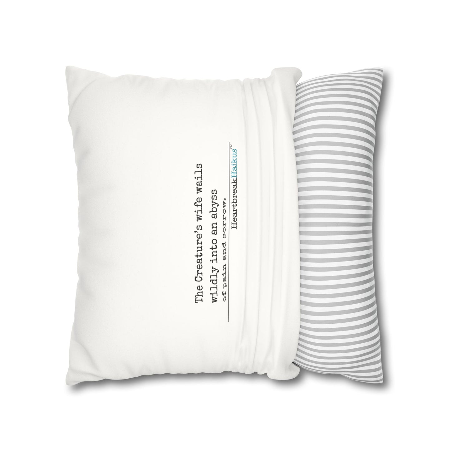 The Creature's Wife Wails Frankenstein Haiku - Faux Suede Square Pillowcase (in Snow White)