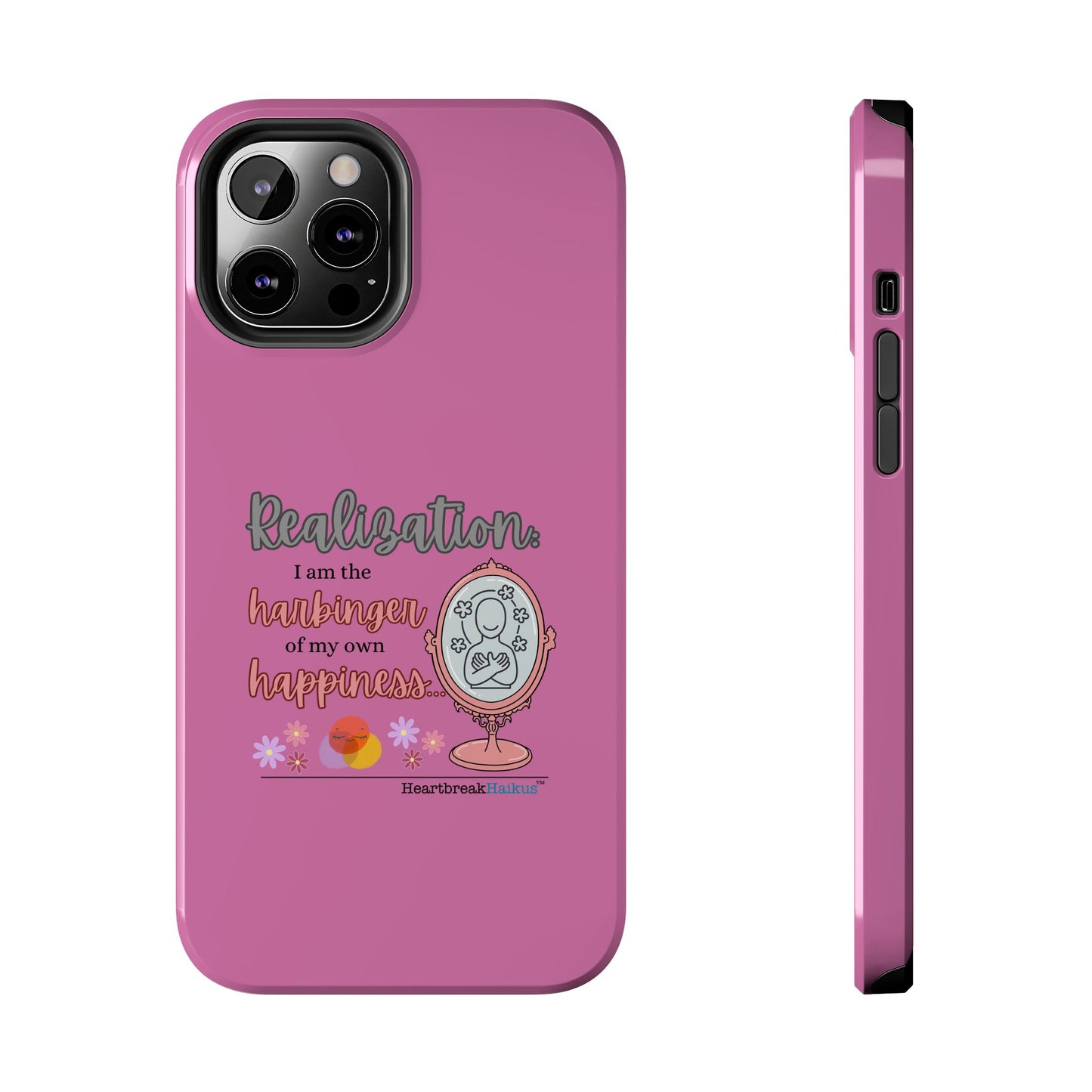 Harbinger of Happiness Tough Phone Cases (pink), iPhone 11-16 or Samsung Galaxy S21-S24